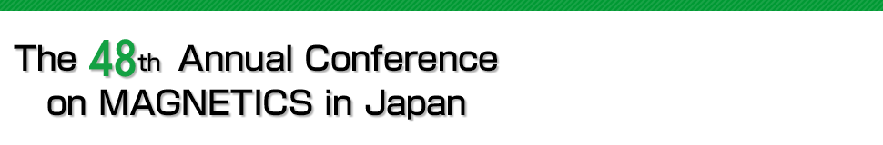 The 48th Annual Conference on MAGNETICS in Japan